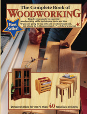 The Complete Book of Woodworking: Step-by-Step Guide to Essential Woodworking Skills, Techniques, Tools and Tips (Landauer) Over 40 Easy-to-Follow Projects and Plans, 200+ Photos, and Carpent