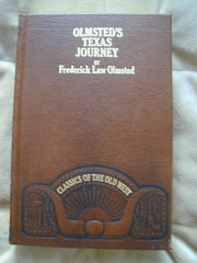 Olmsted's Texas Journey: A Journey Through Texas, or, A Saddle-trip on the Southwestern Frontier: With a Statistical Appendix (Classics of the Old West) used book depot