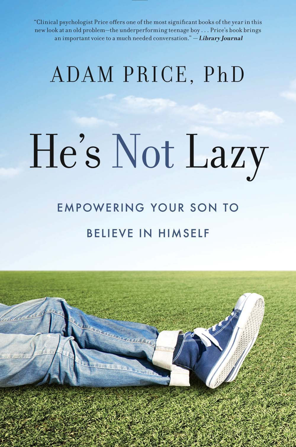 He's Not Lazy: Empowering Your Son to Believe In Himself used book depot