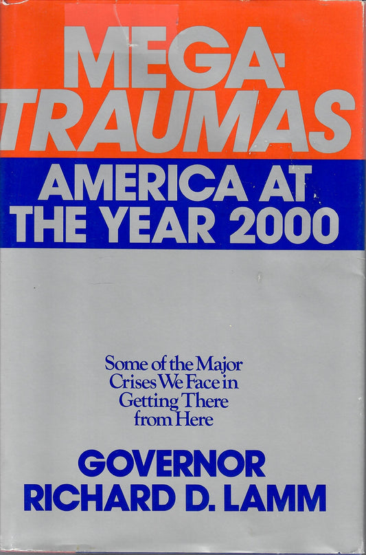 Megatraumas: America at the Year 2000 Lamm, Richard D