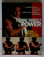 Pushing Yourself to Power: The Ultimate Guide to Total Body Transformation used book depot