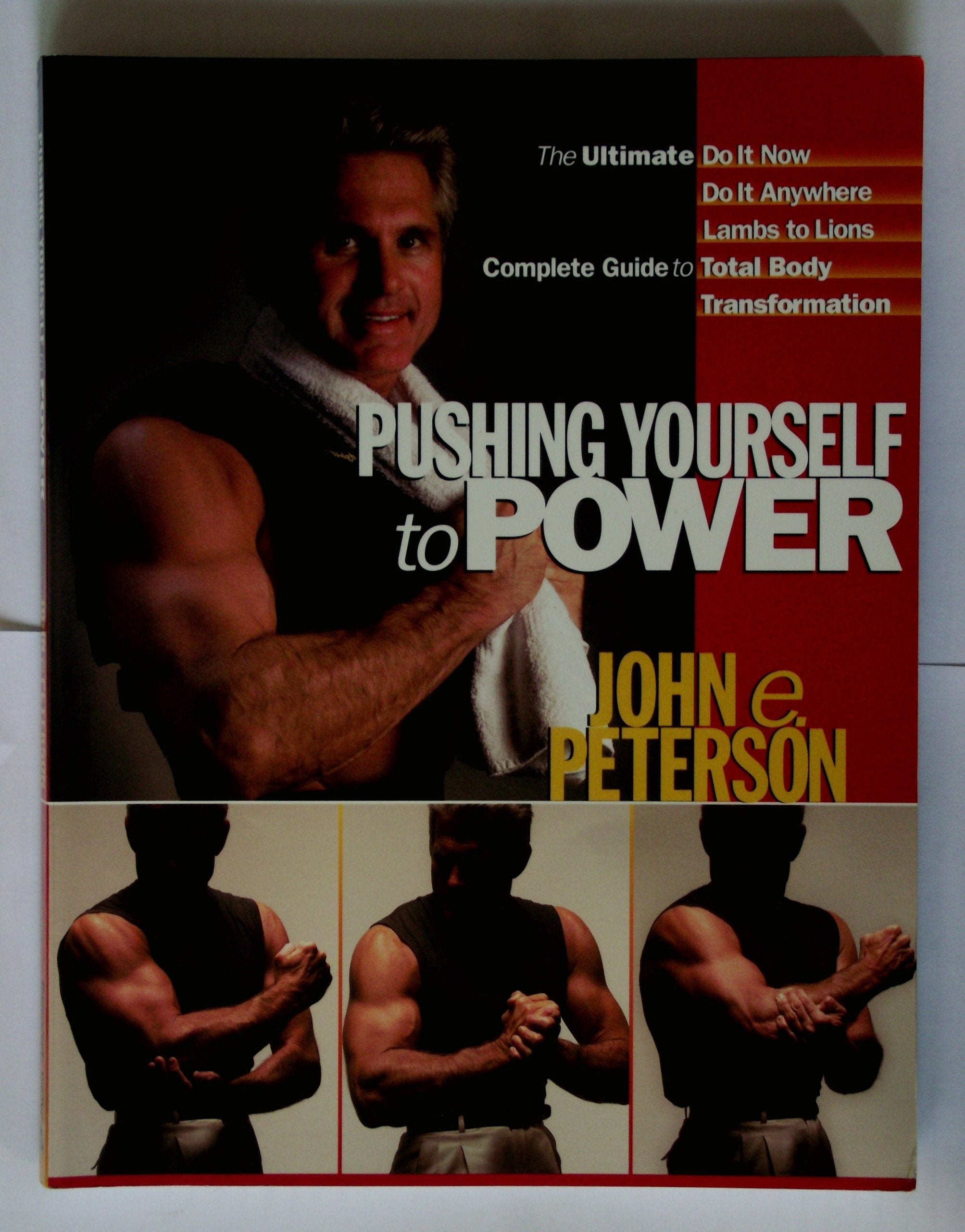 Pushing Yourself to Power: The Ultimate Guide to Total Body Transformation used book depot