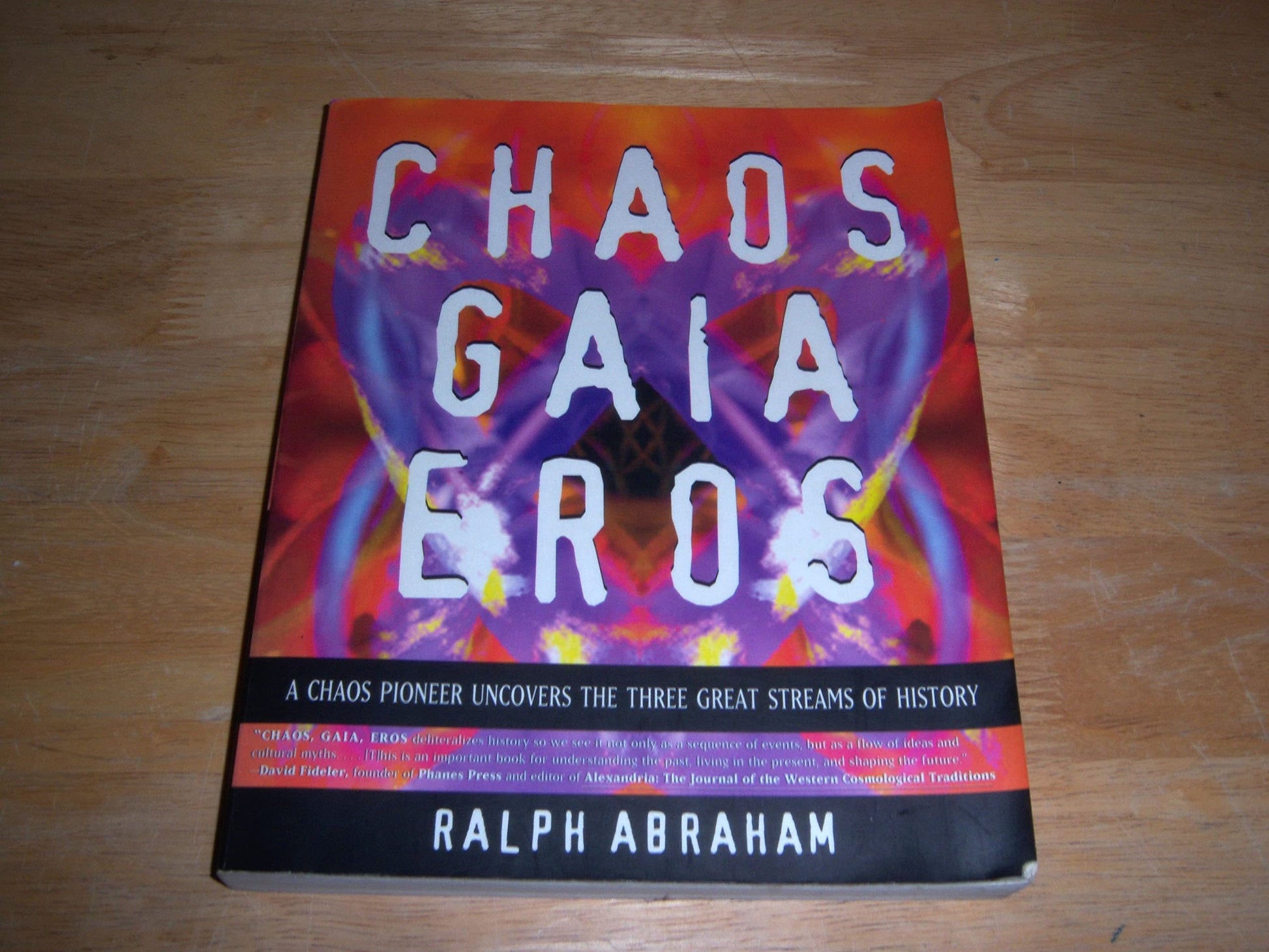 Chaos Gaia Eros: A Chaos Pioneer Uncovers the Three Great Streams of History used book depot