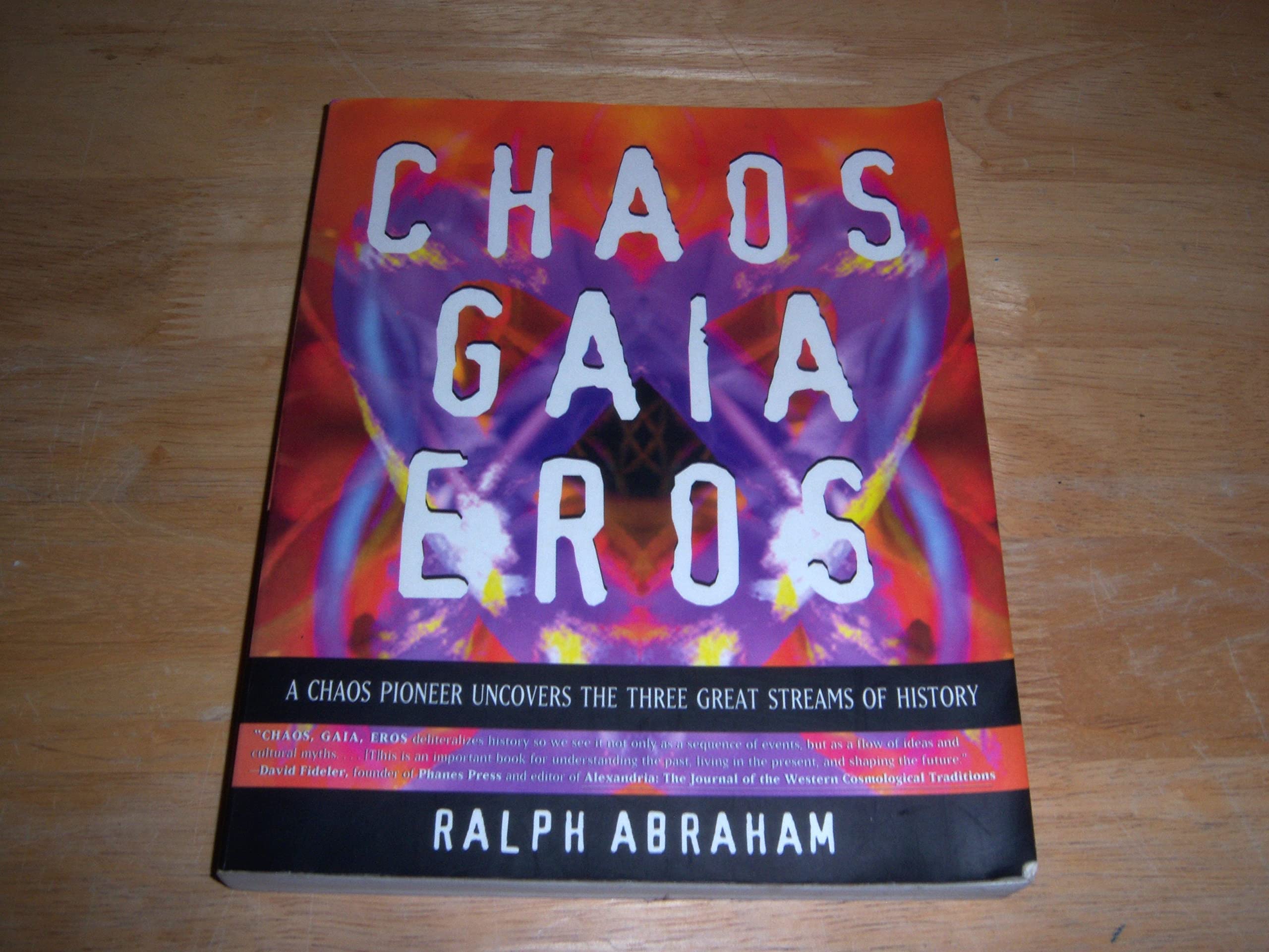Chaos Gaia Eros: A Chaos Pioneer Uncovers the Three Great Streams of History used book depot