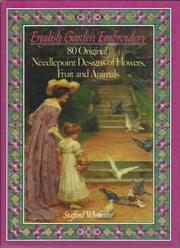 English Garden Embroidery: 80 Original Needlepoint Designs of Flowers, Fruit and Animals used book depot