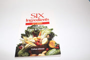 Six Ingredients or Less: Cooking Light & Healthy used book depot