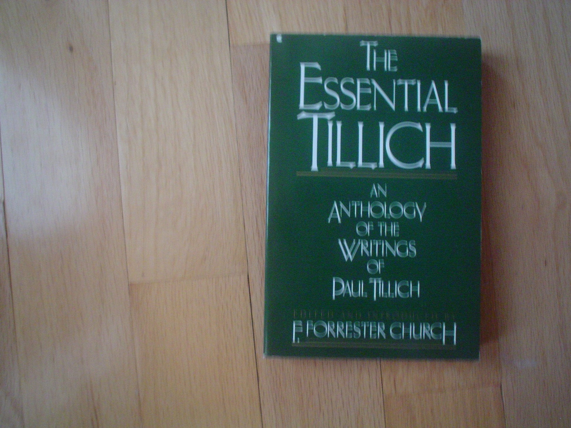 The Essential Tillich: An Anthology of the Writings of Paul Tillich used book depot