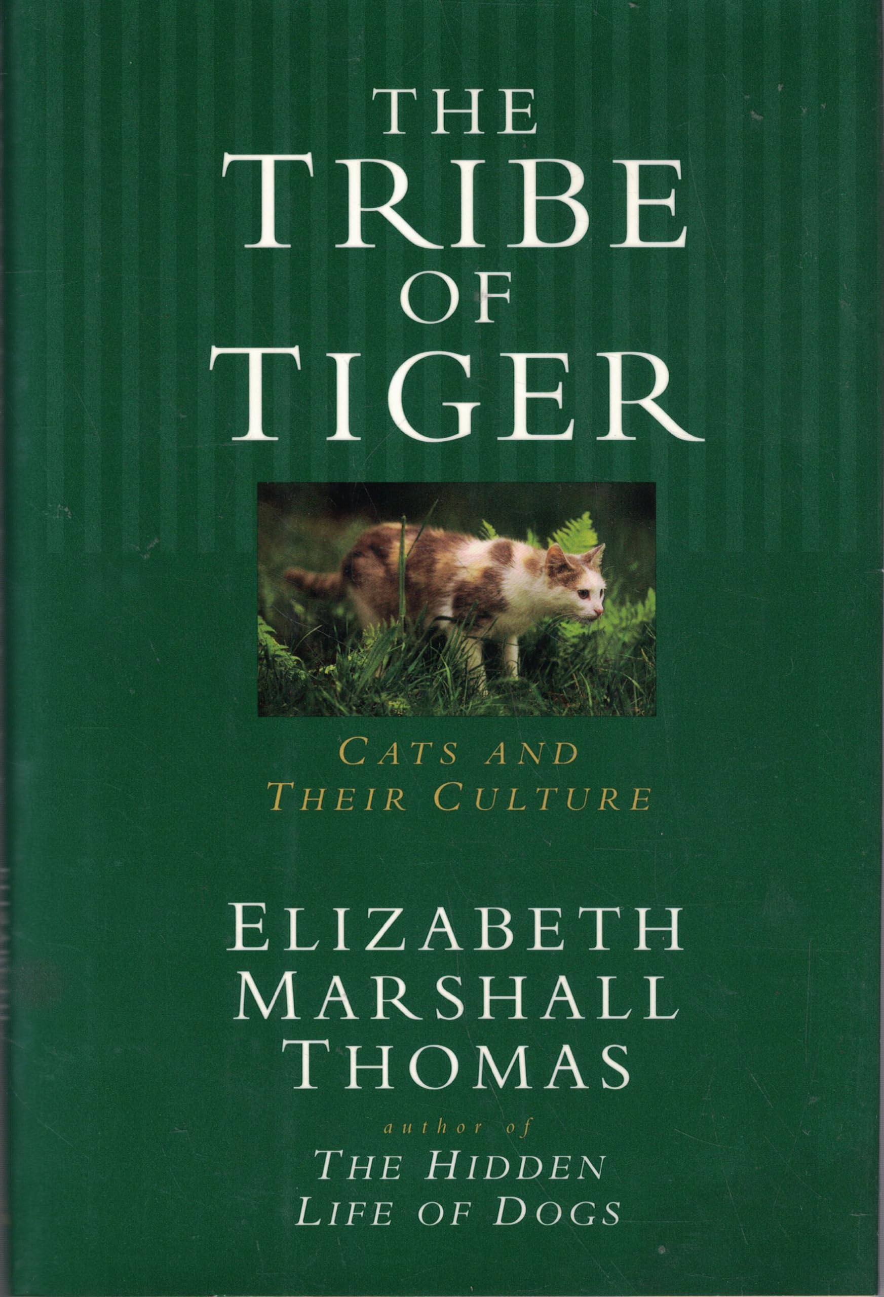 The Tribe of Tiger: Cats and Their Culture used book depot