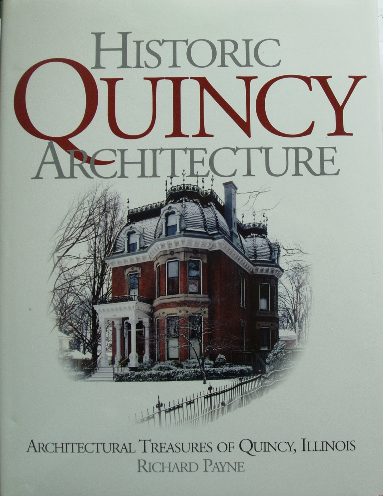 Historic Quincy Architecture Architectural Treasures of Quincy, Illinois used book depot