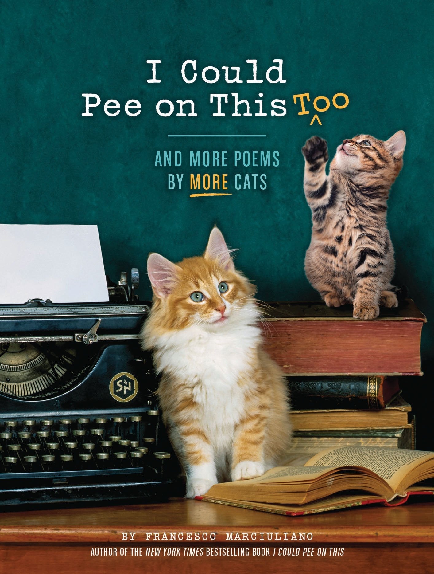 I Could Pee on This Too: And More Poems by More Cats (Poetry Book for Cat Lovers, Cat Humor Books, Funny Gift Book) used book depot