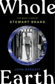 Whole Earth: The Many Lives of Stewart Brand used book depot