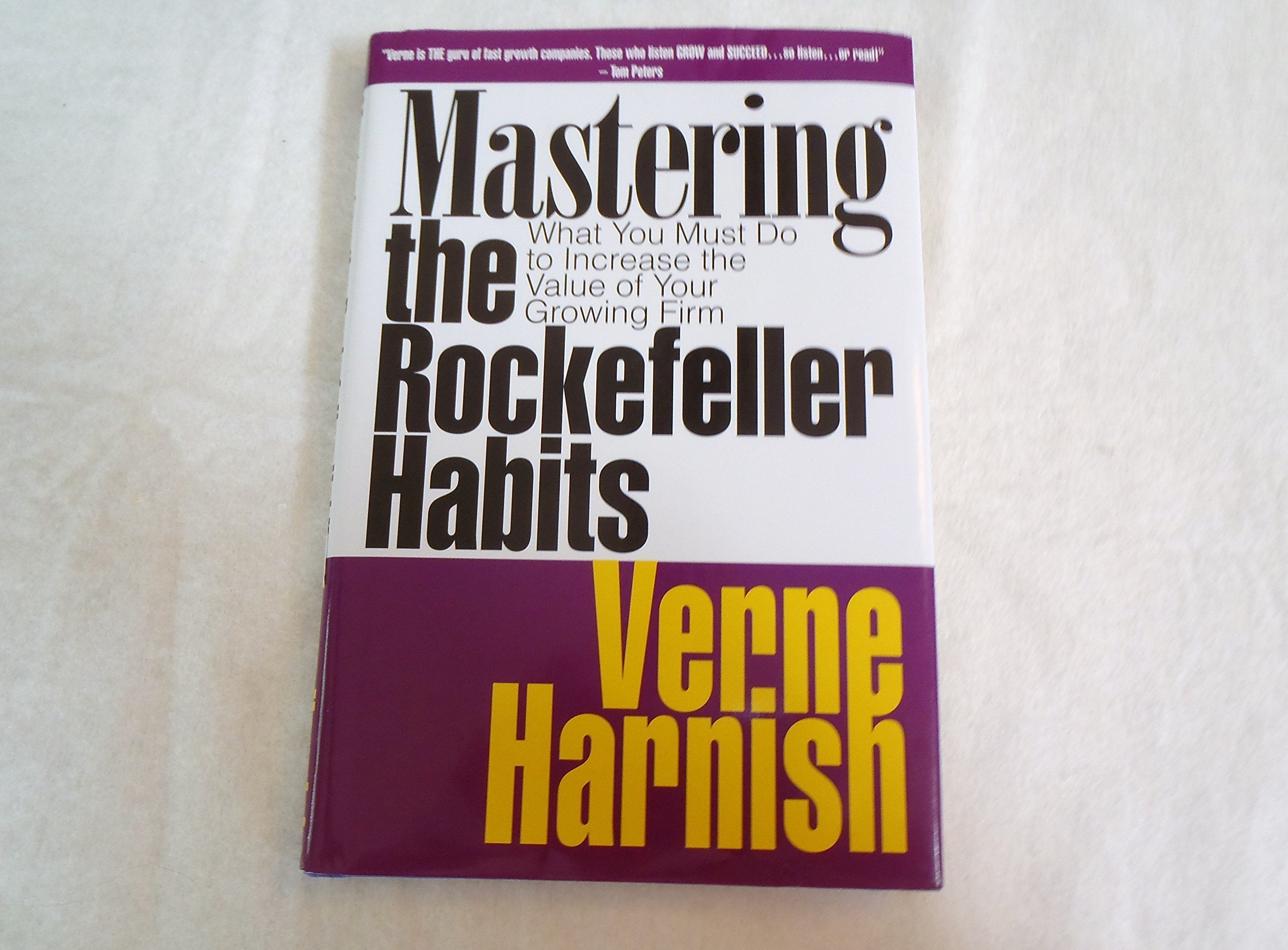 Mastering the Rockefeller Habits: What You Must Do to Increase the Value of Your Growing Firm used book depot