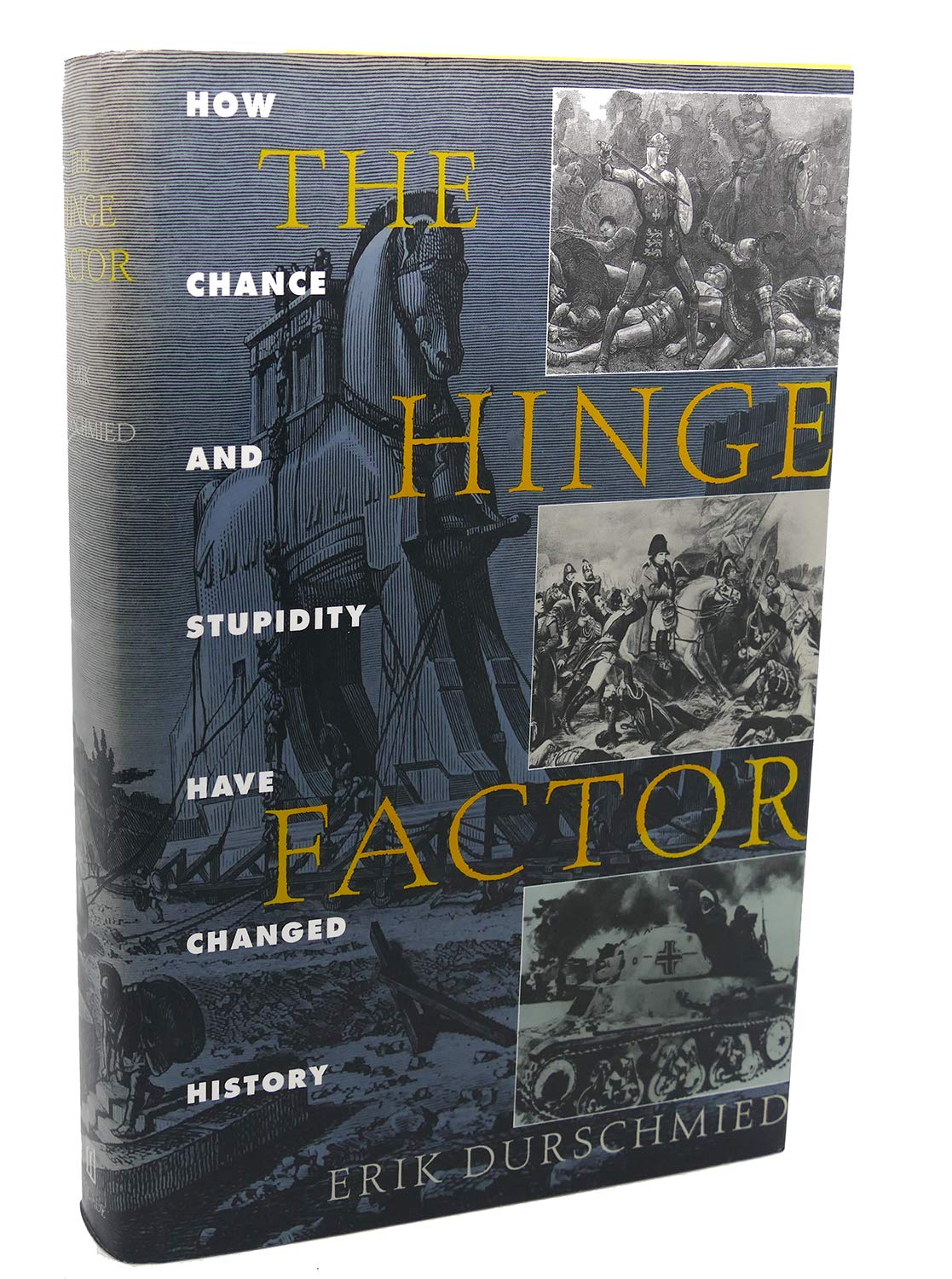 The Hinge Factor: How Chance and Stupidity Have Changed History used book depot