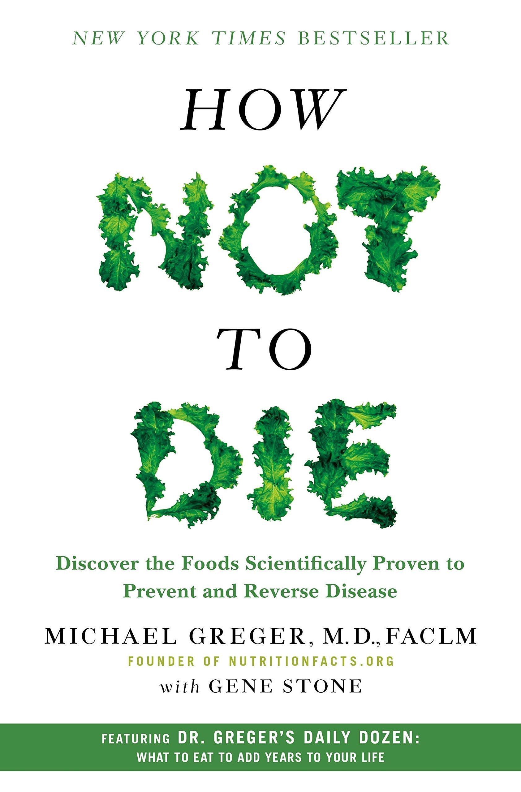 How Not to Die: Discover the Foods Scientifically Proven to Prevent and Reverse Disease used book depot