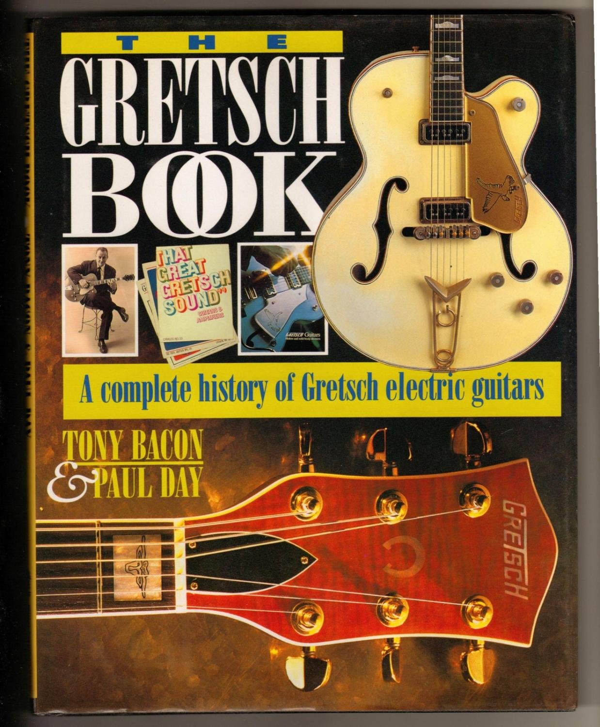 The Gretsch Book - A Complete History of Gretsch Electric Guitars used book depot
