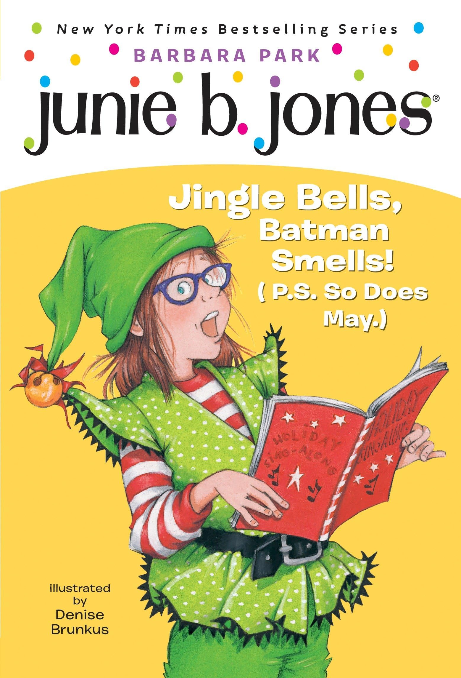 Junie B., First Grader: Jingle Bells, Batman Smells! (P.S. So Does May) used book depot