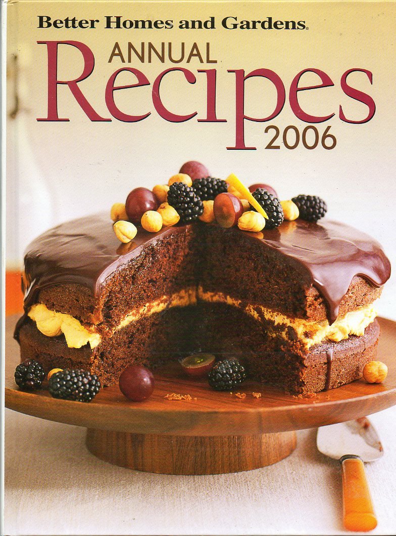 Better Homes And Gardens Annual Recipes - 2006 used book depot