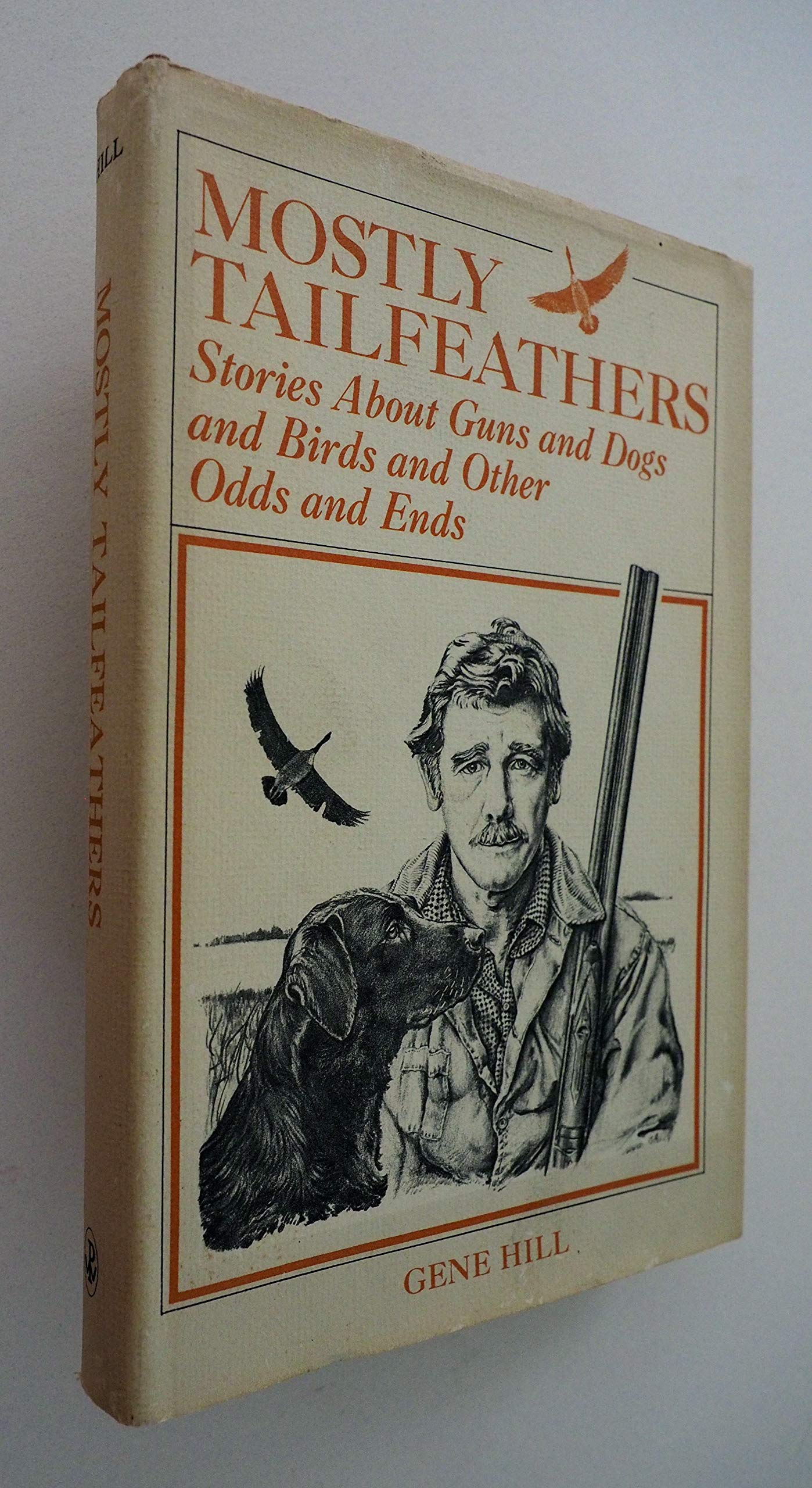 Mostly Tailfeathers: Stories About Guns and Dogs and Birds and Other Odds and Ends used book depot