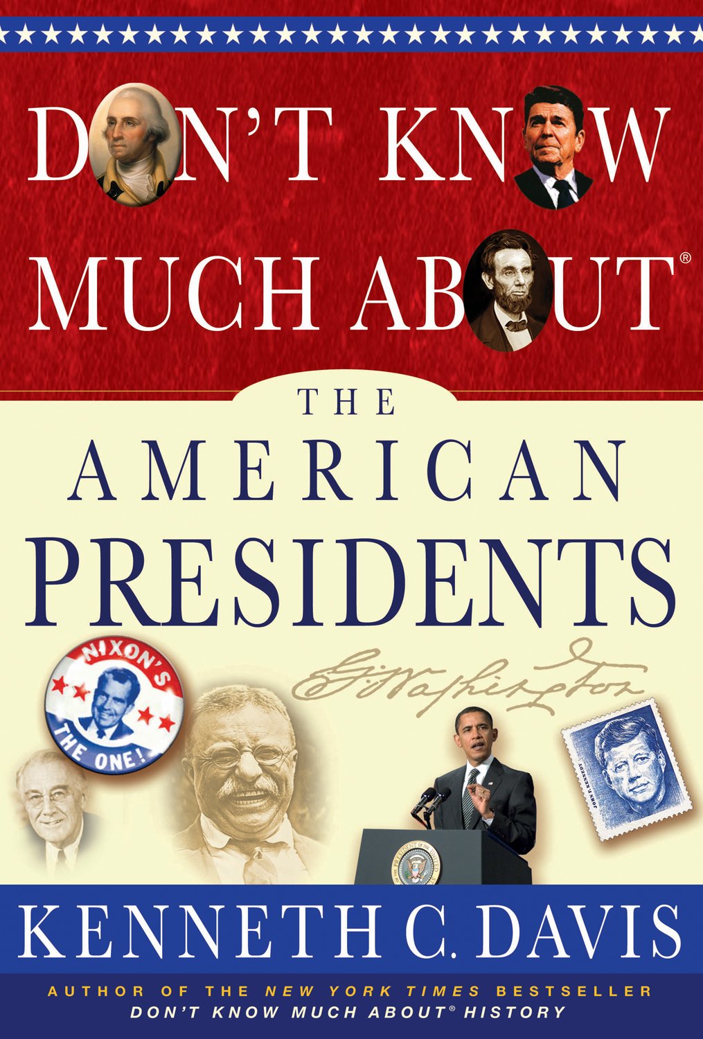 Don't Know Much About® the American Presidents
