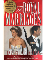 The Royal Marriages: What Really Goes on in the Private World of the Queen and Her Family used book depot