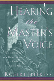 Hearing the Master's Voice: The Comfort and Confidence of Knowing God's Will used book depot