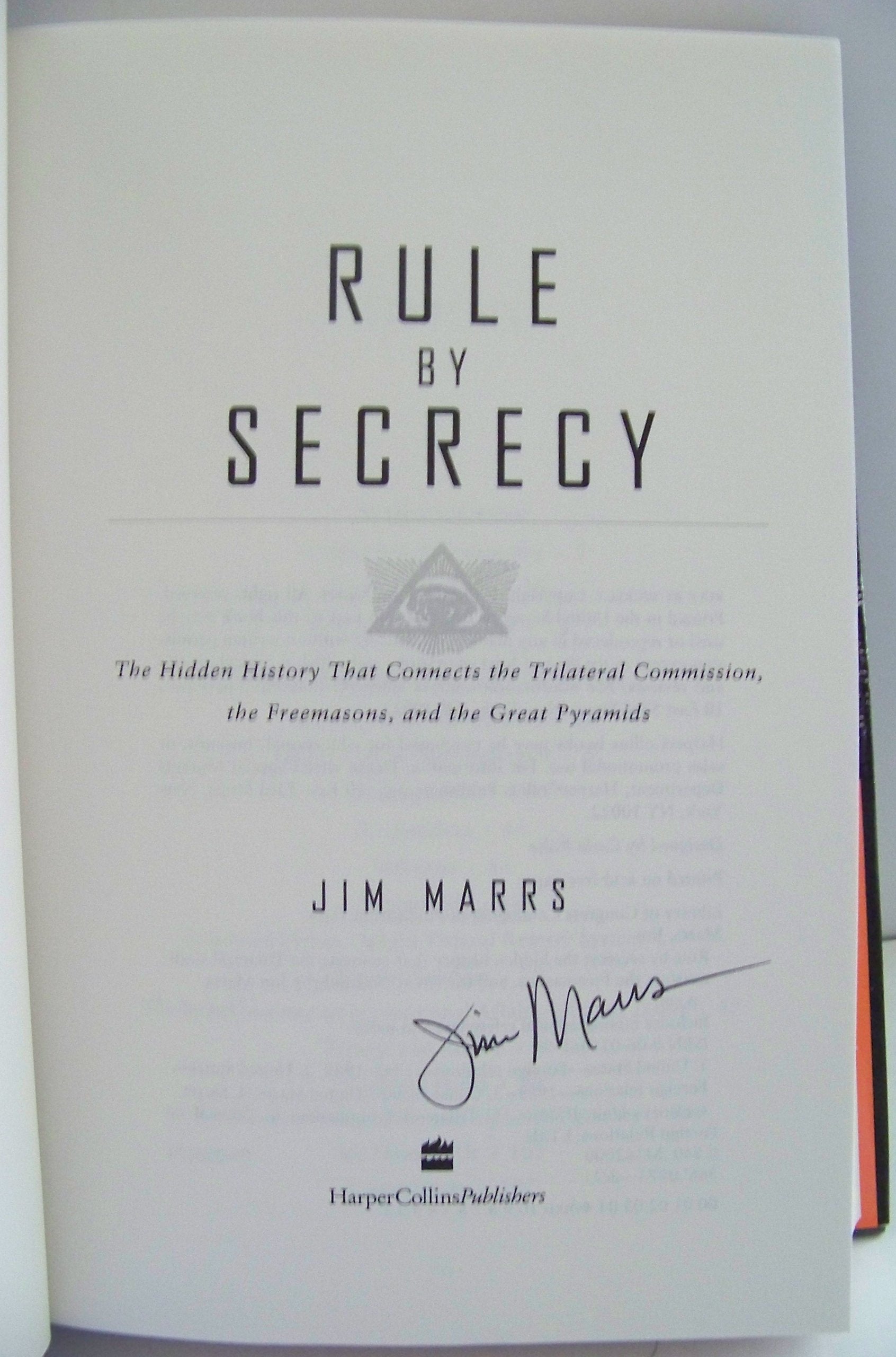 Rule By Secrecy: The Hidden History that Connects the Trilateral Commision, the Freemasons and the Great Pyramids