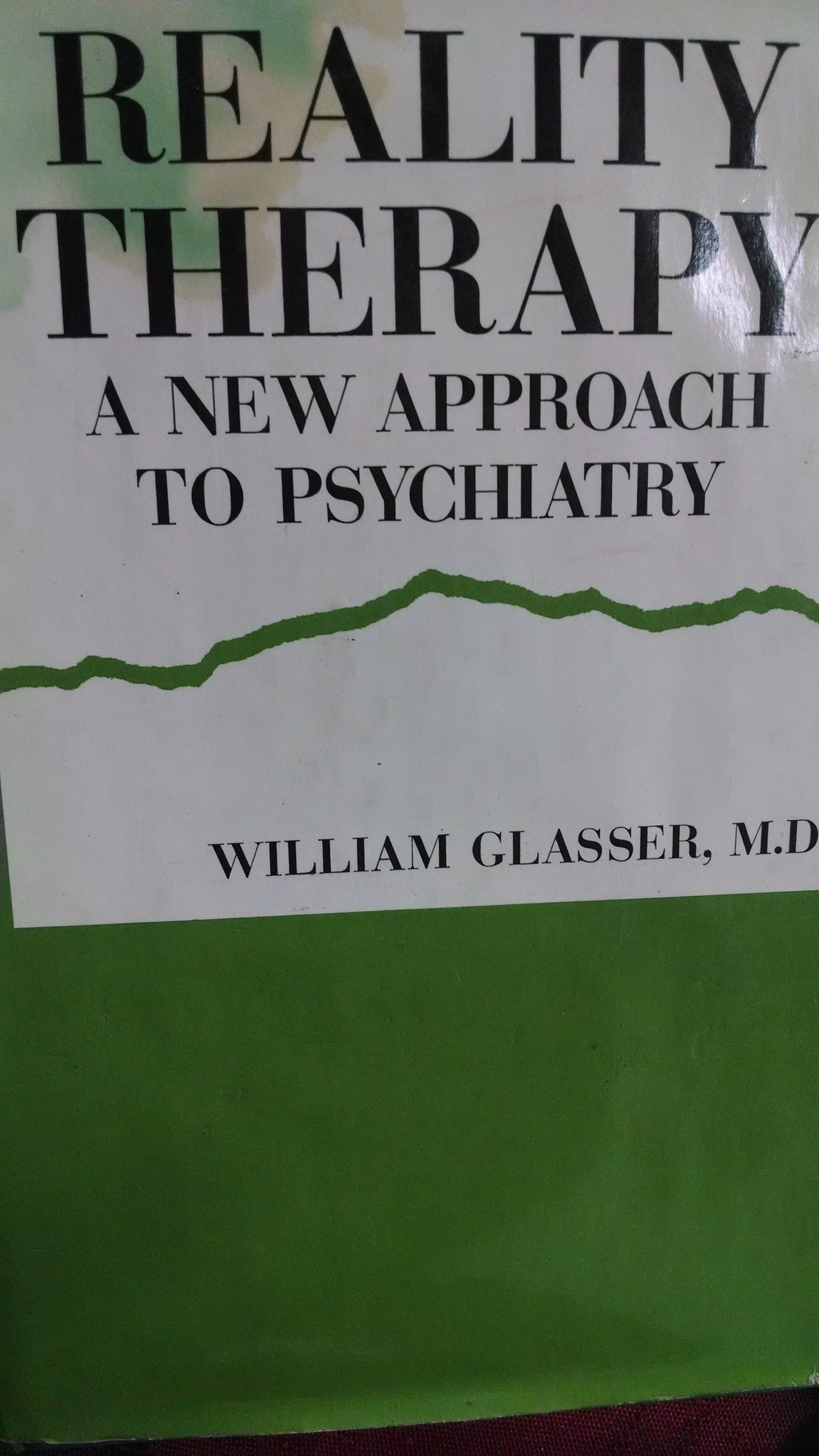 Reality Therapy: A New Approach to Psychiatry used book depot
