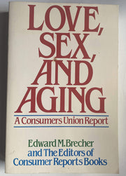 Love, sex, and aging: A Consumers Union report used book depot