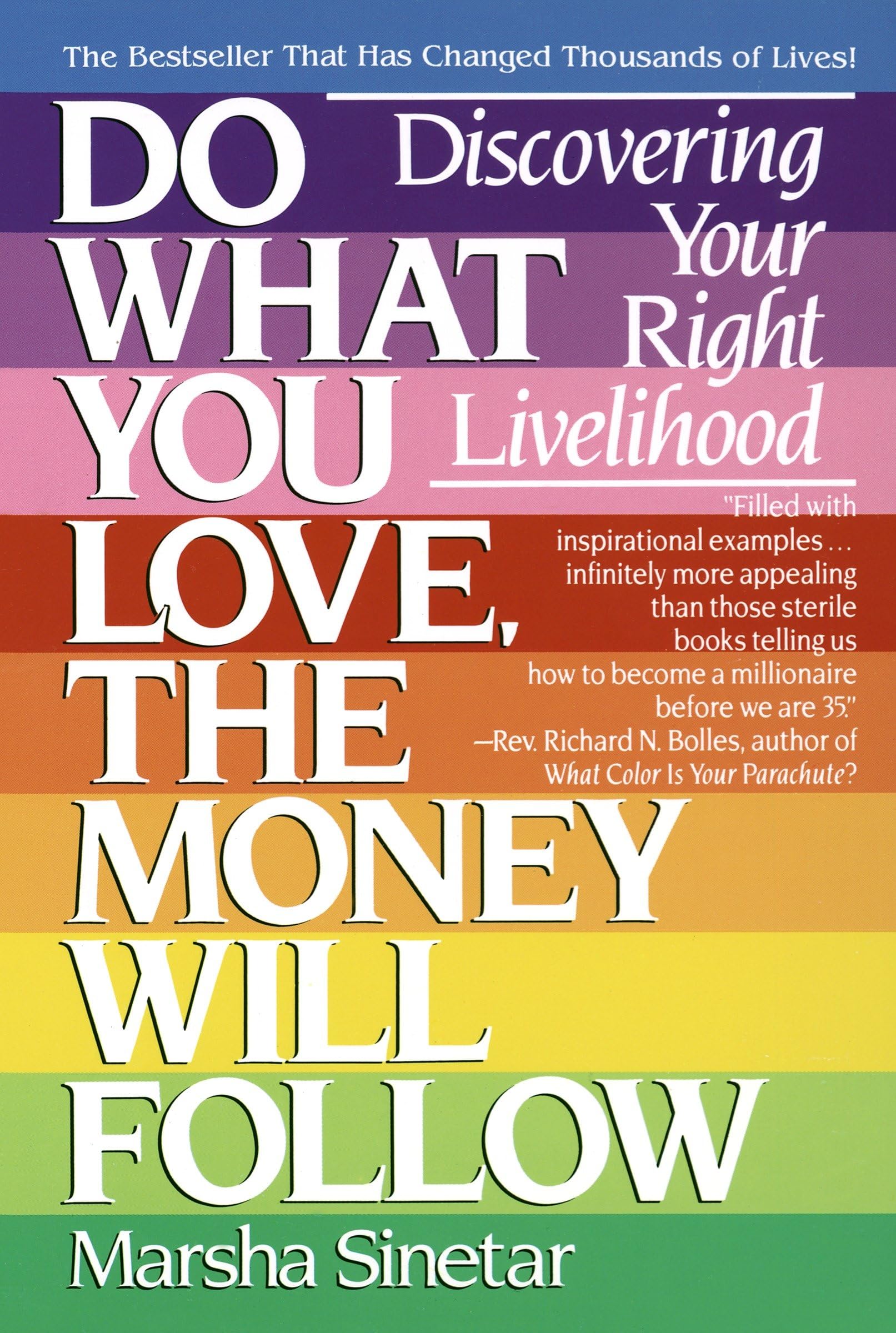 Do What You Love, The Money Will Follow: Discovering Your Right Livelihood used book depot