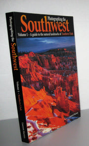 Photographing the Southwest: Volume 1--Southern Utah (2nd Ed.) (Photographing the Southwest) used book depot