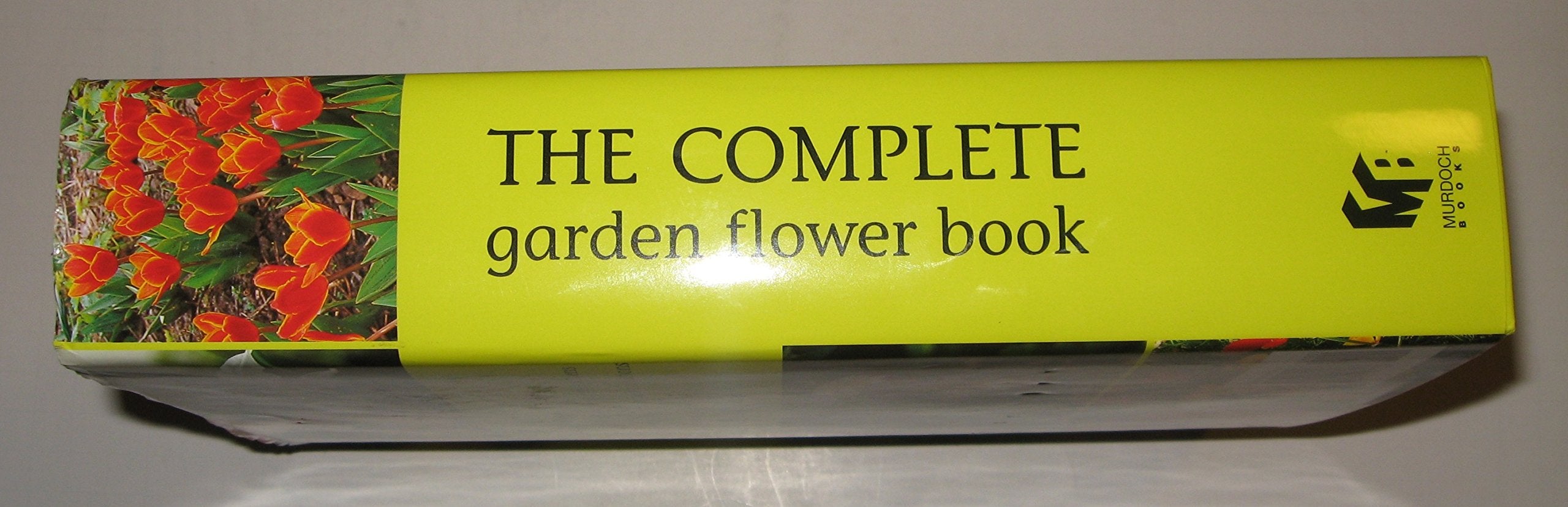 The Complete Garden Flower Book