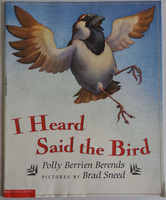 I Heard Said the Bird [Paperback] Berends, Polly Berrien