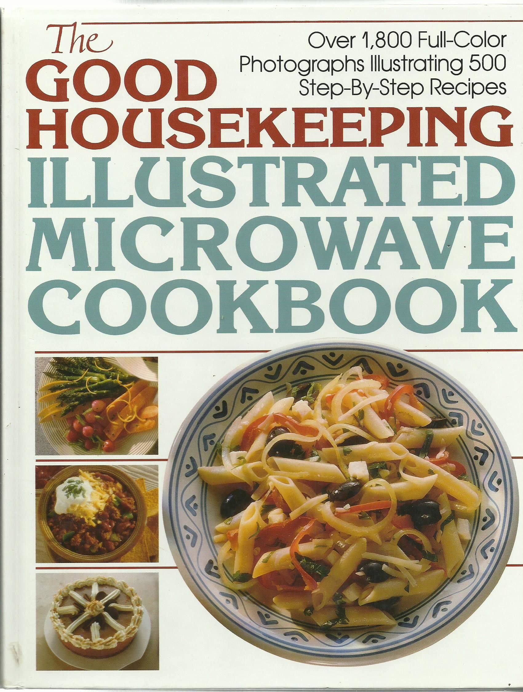 The Good Housekeeping Illustrated Microwave Cookbook used book depot