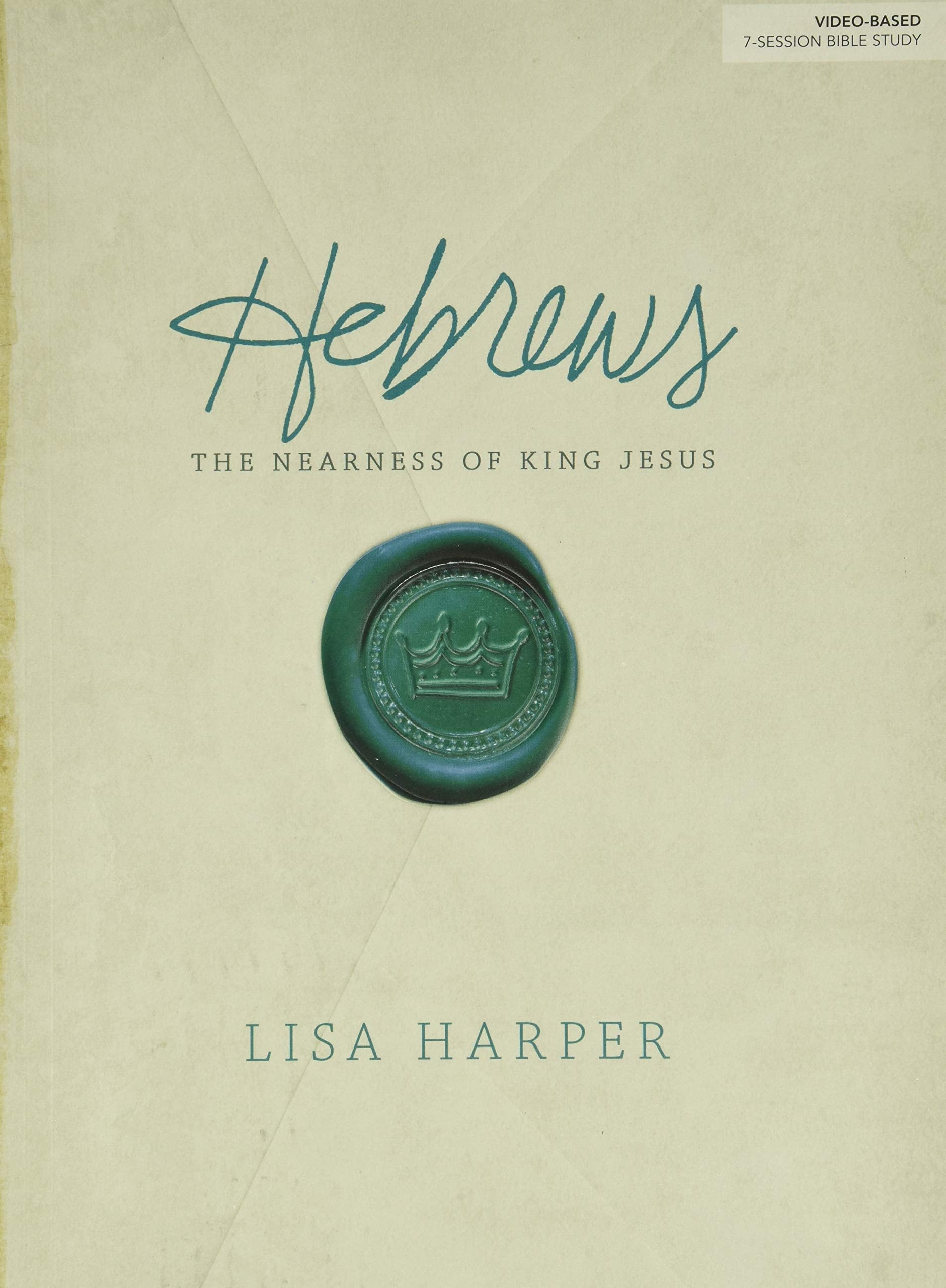 Hebrews Bible Study Book: The Nearness of King Jesus used book depot