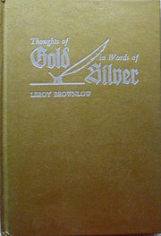 Thoughts of gold in words of silver