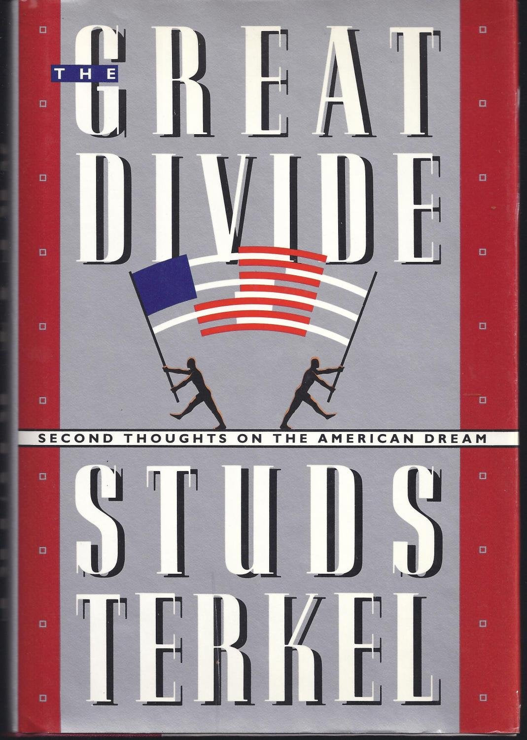 The Great Divide: Second Thoughts on the American Dream