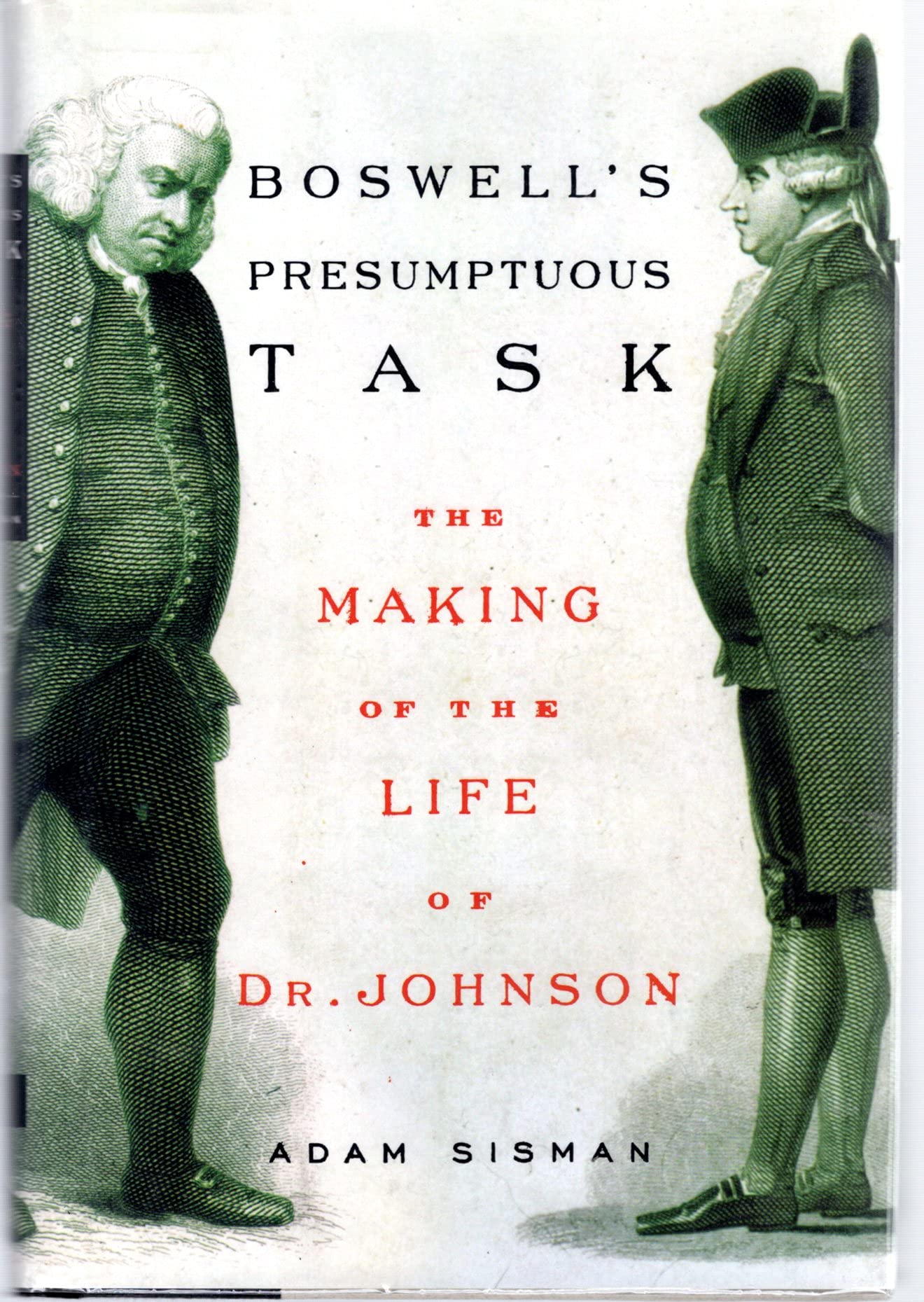 Boswell's Presumptuous Task: The Making of the Life of Dr. Johnson used book depot