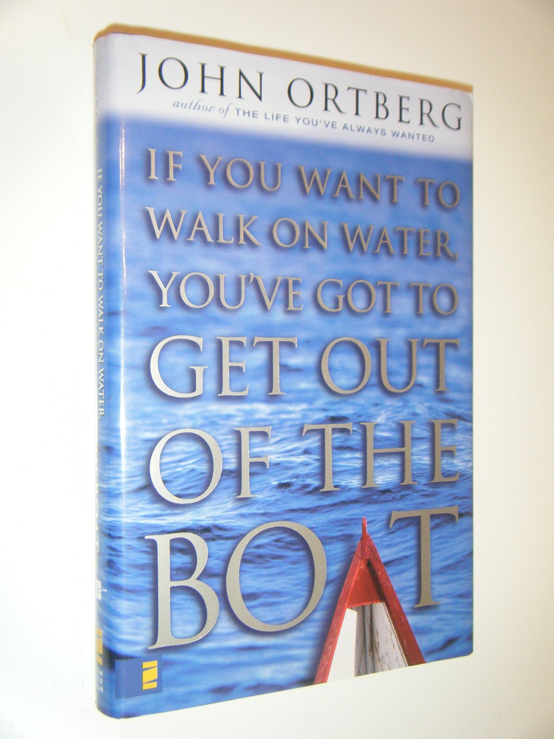 If You Want to Walk on Water, You've Got to Get Out of the Boat used book depot