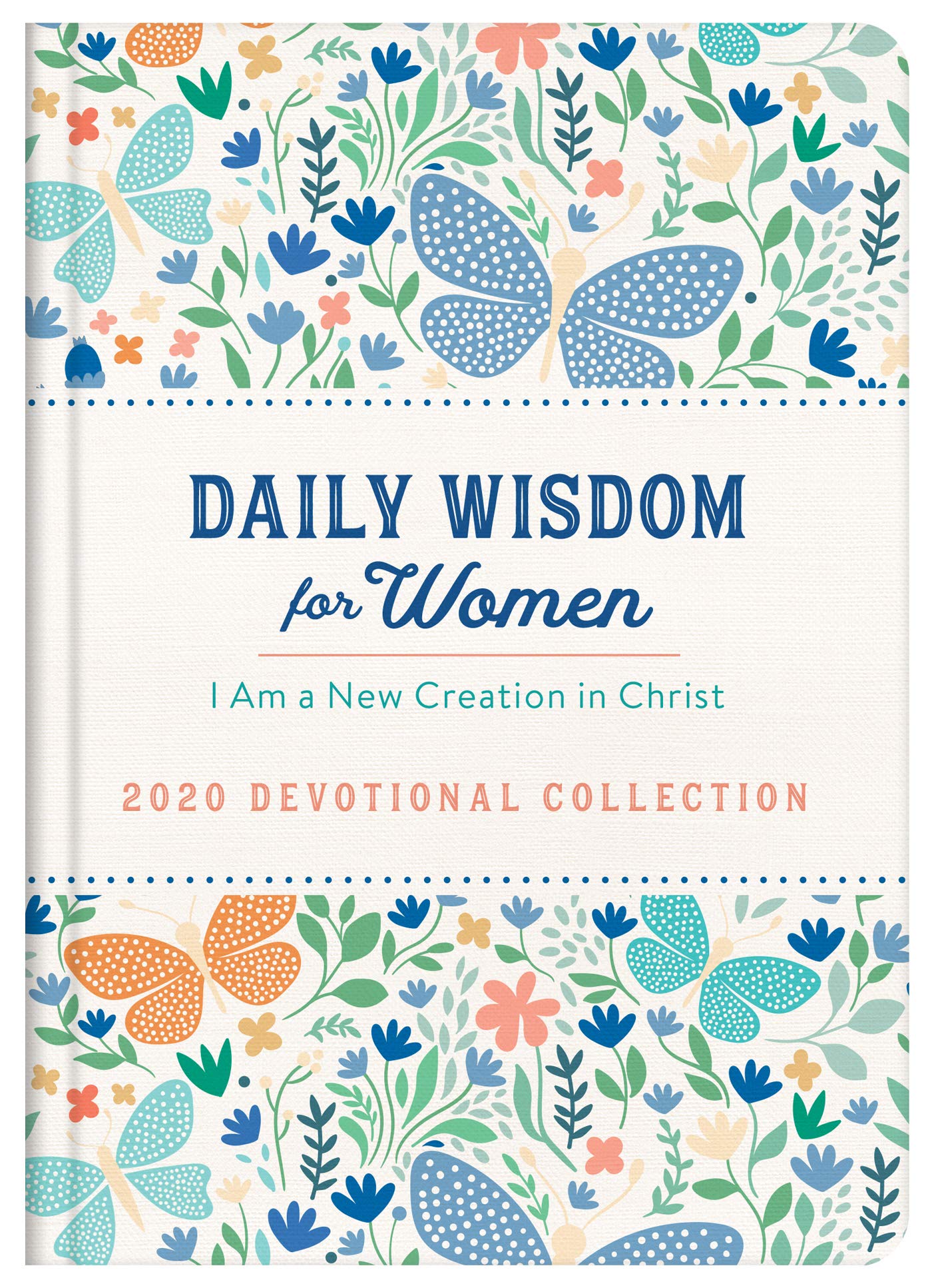 Daily Wisdom for Women 2020 Devotional Collection: I Am a New Creation in Christ used book depot