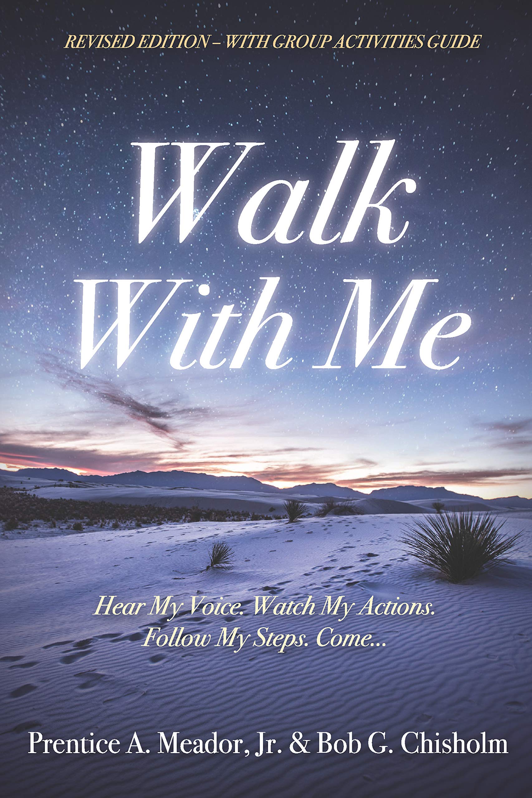 Walk with Me : Hear My Voice, Watch My Actions, Follow My Steps, Come... used book depot