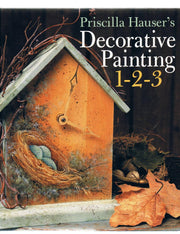 Priscilla Hauser's Decorative Painting 1-2-3 used book depot