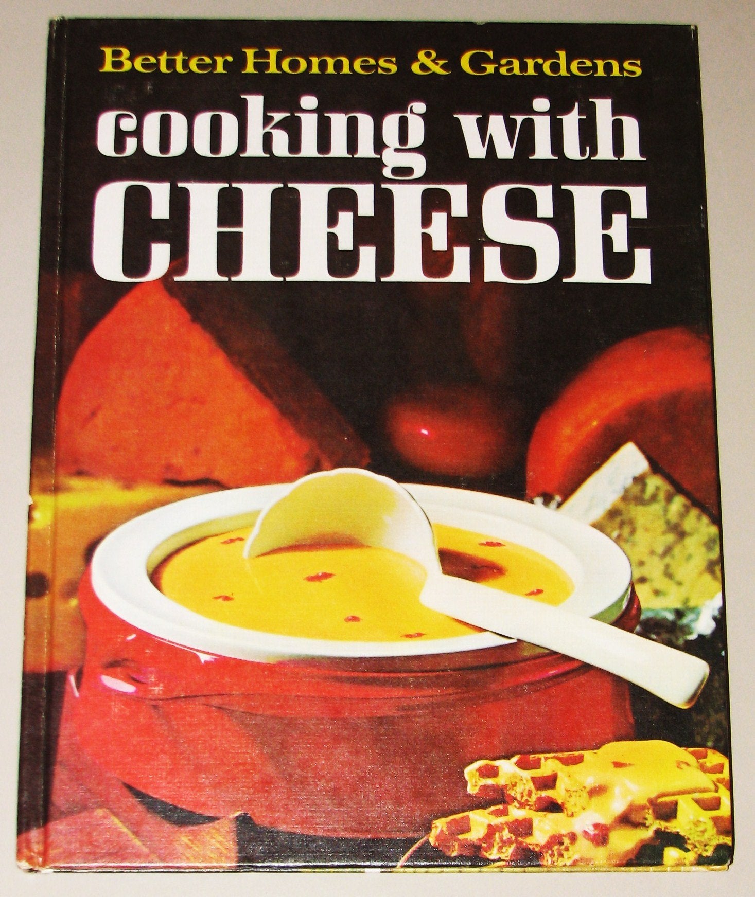 Better Homes And Gardens Cooking With Cheese