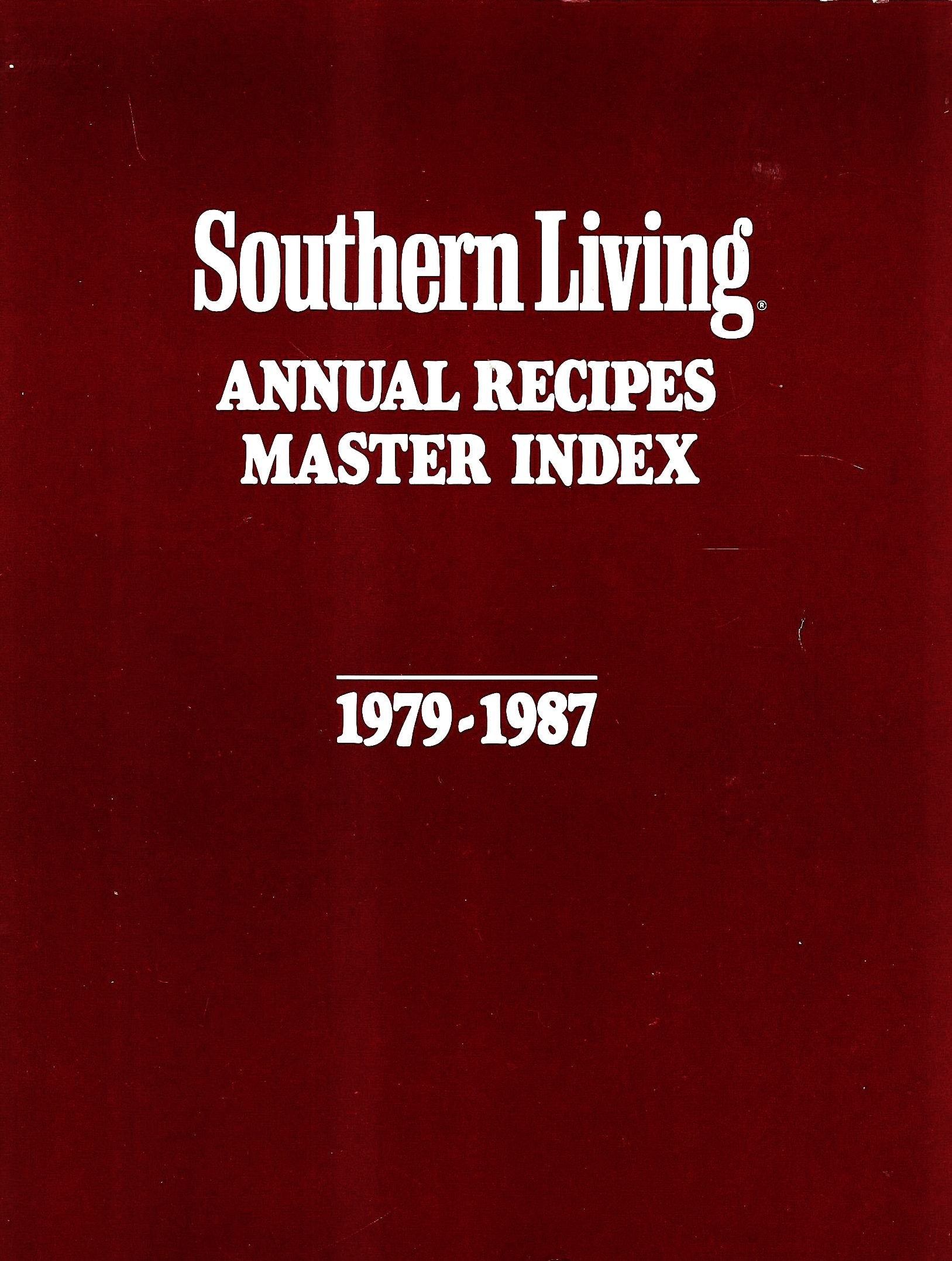 Southern Living Annual Recipes Master Index 1979-1987 used book depot