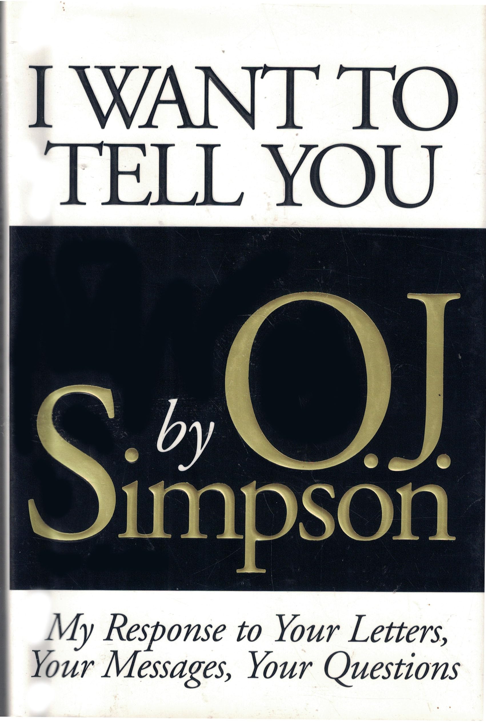 I Want to Tell You: My Response to Your Letters, Your Messages, Your Questions used book depot