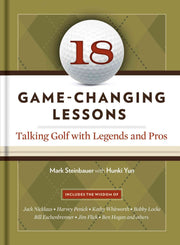 18 Game-Changing Lessons: Talking Golf with Legends and Pros used book depot
