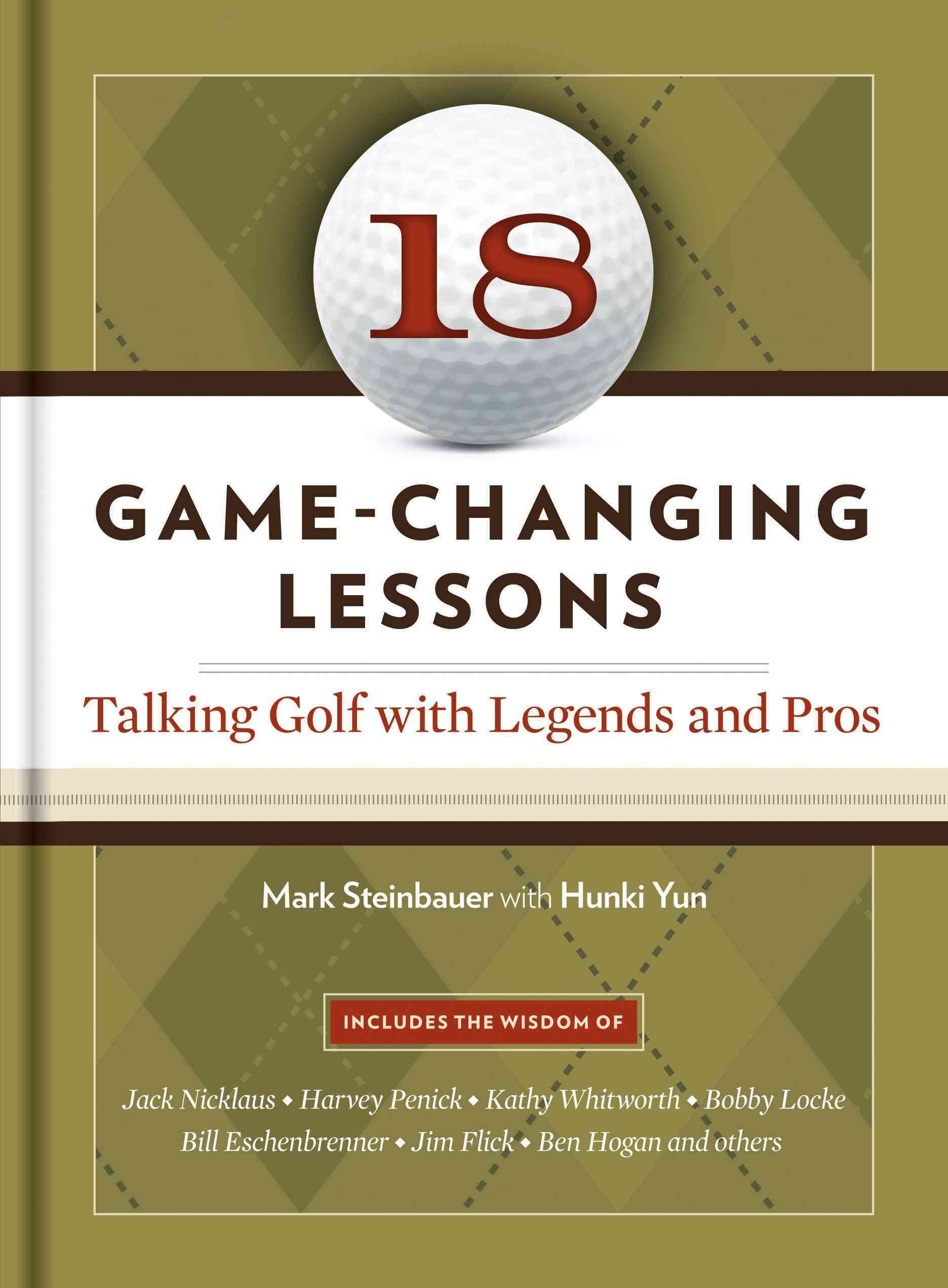 18 Game-Changing Lessons: Talking Golf with Legends and Pros used book depot