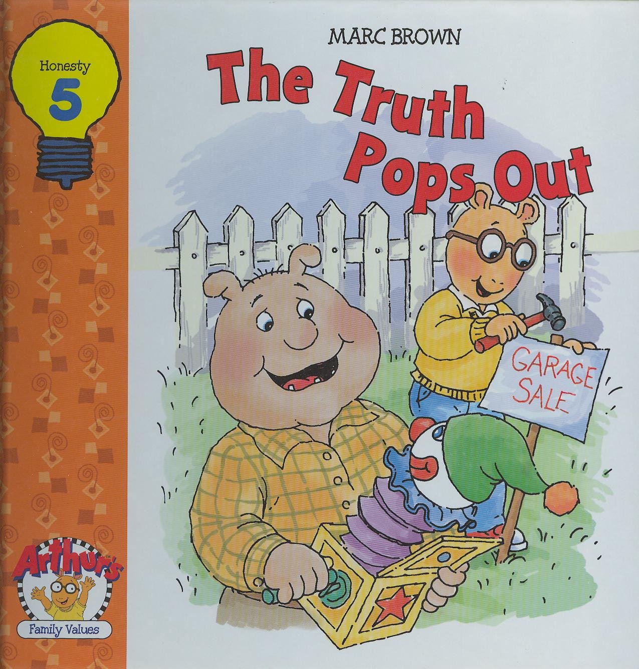 The Truth Pops Out (Arthur's Family Values, 5 - Honesty) used book depot