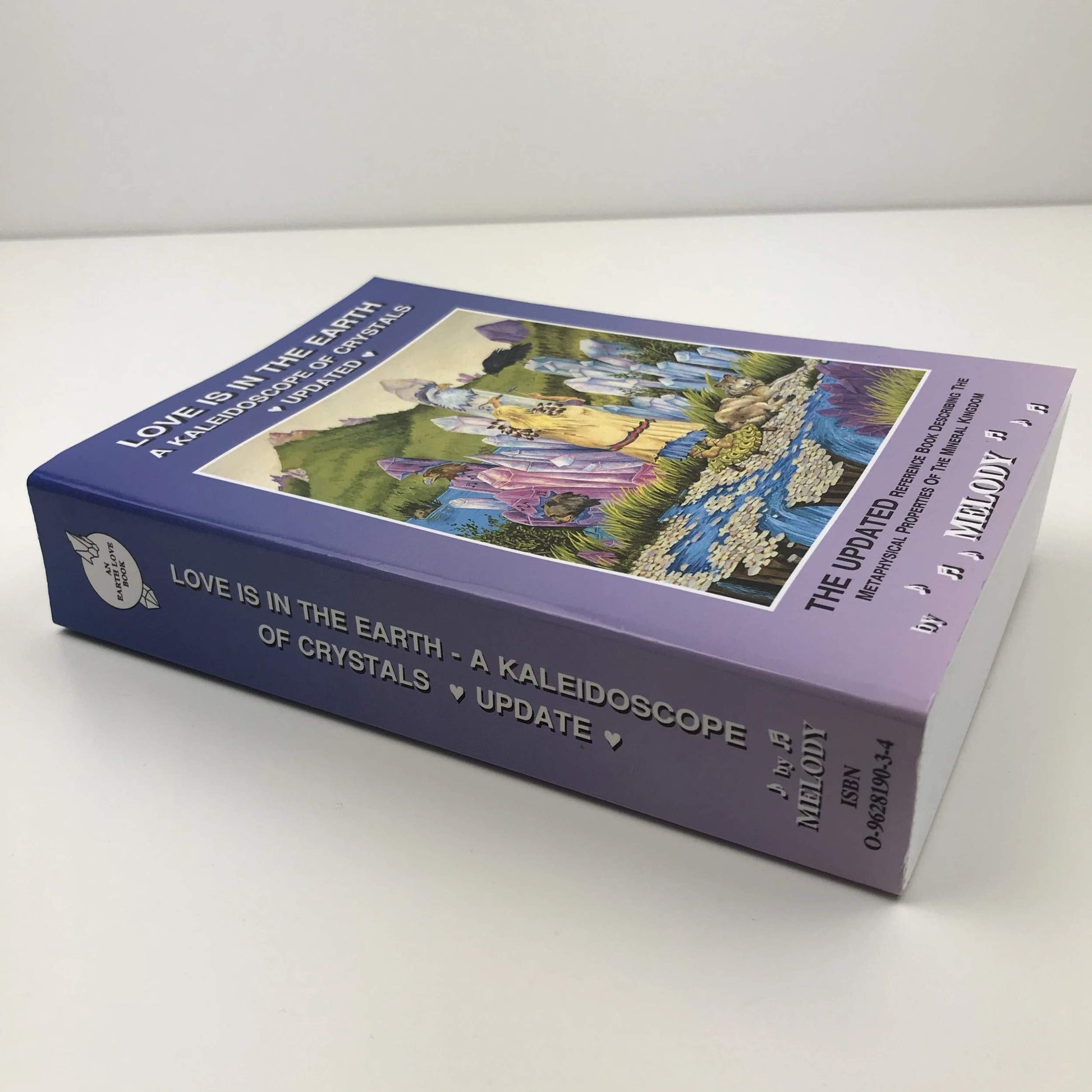Love Is in the Earth: A Kaleidoscope of Crystals: The Reference Book Describing the Metaphysical Properties of the Mineral Kingdom used book depot