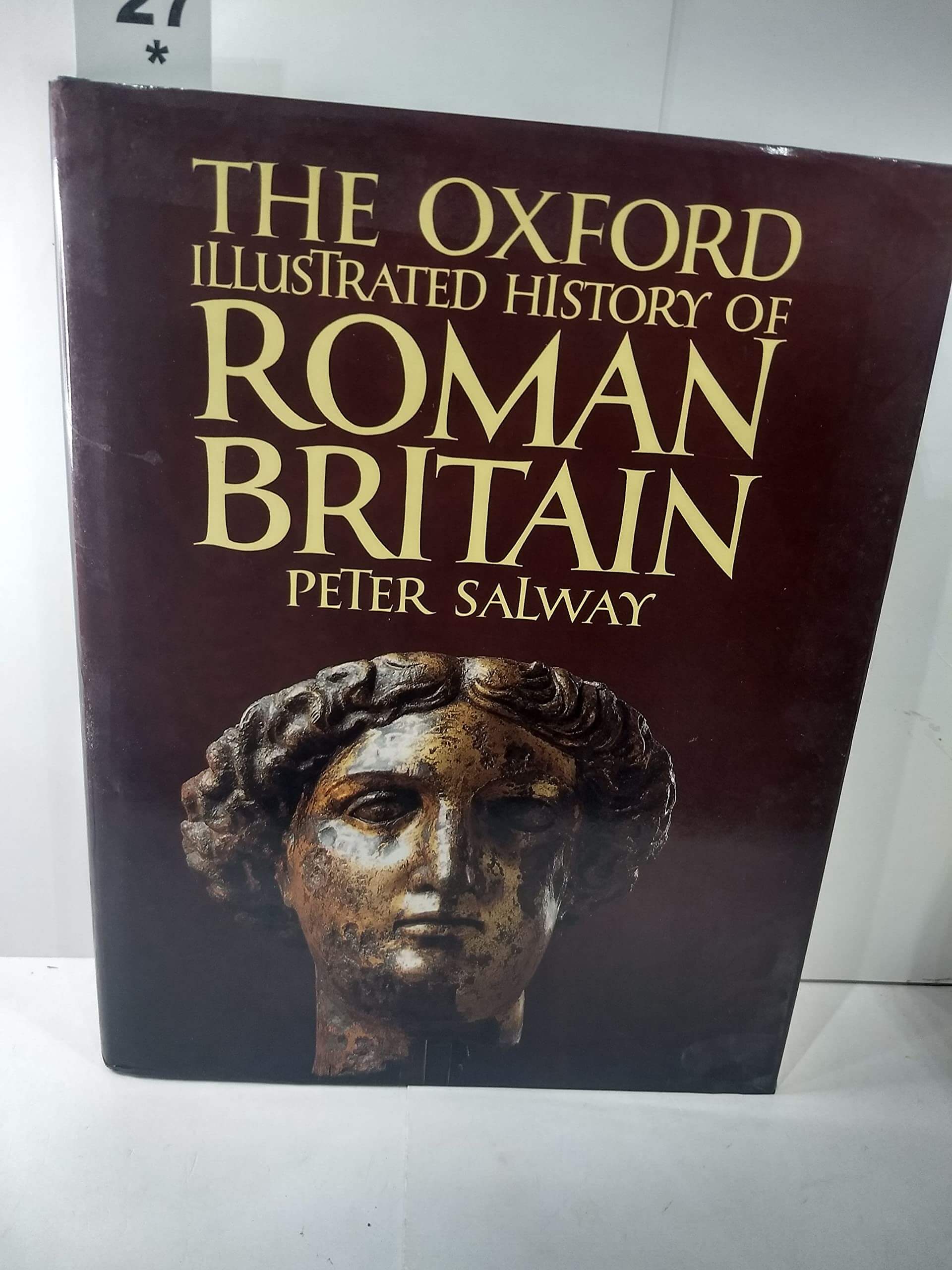 The Oxford Illustrated History of Roman Britain (Oxford Illustrated Histories) used book depot