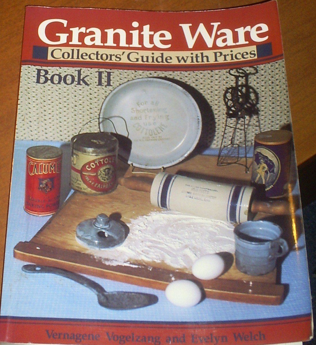 Granite Ware: Collectors' Guide With Prices, Book II used book depot